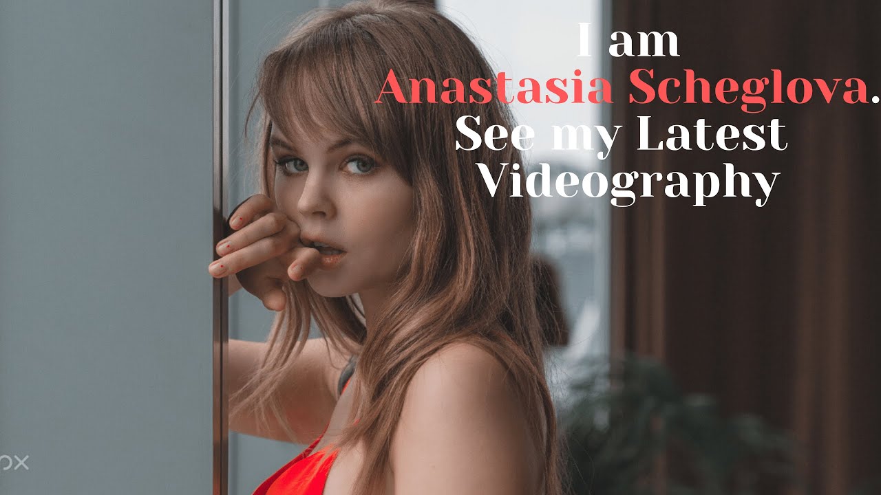 Anastasia Scheglova Videography by HBFE Channel