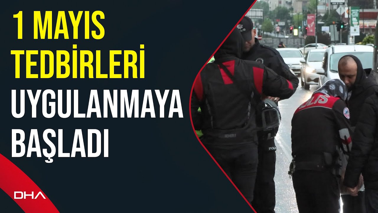 Beşiktaş'ta 1 Mayıs nedeniyle polis müdahaleleri başladı