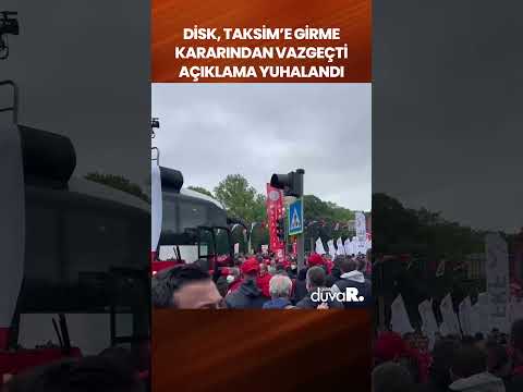 DİSK ve KESK Taksim'e yürümekten vazgeçti: Karar açıklanırken yuhalandılar