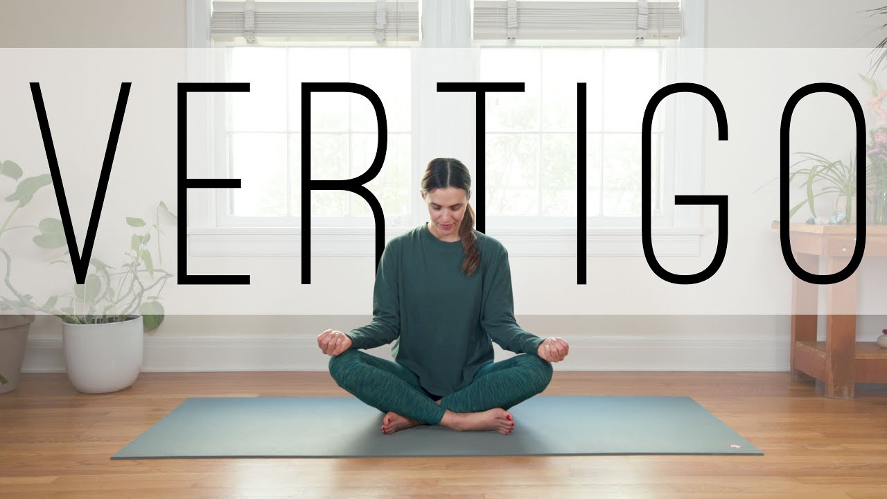 Yoga for Vertigo      Minute Yoga