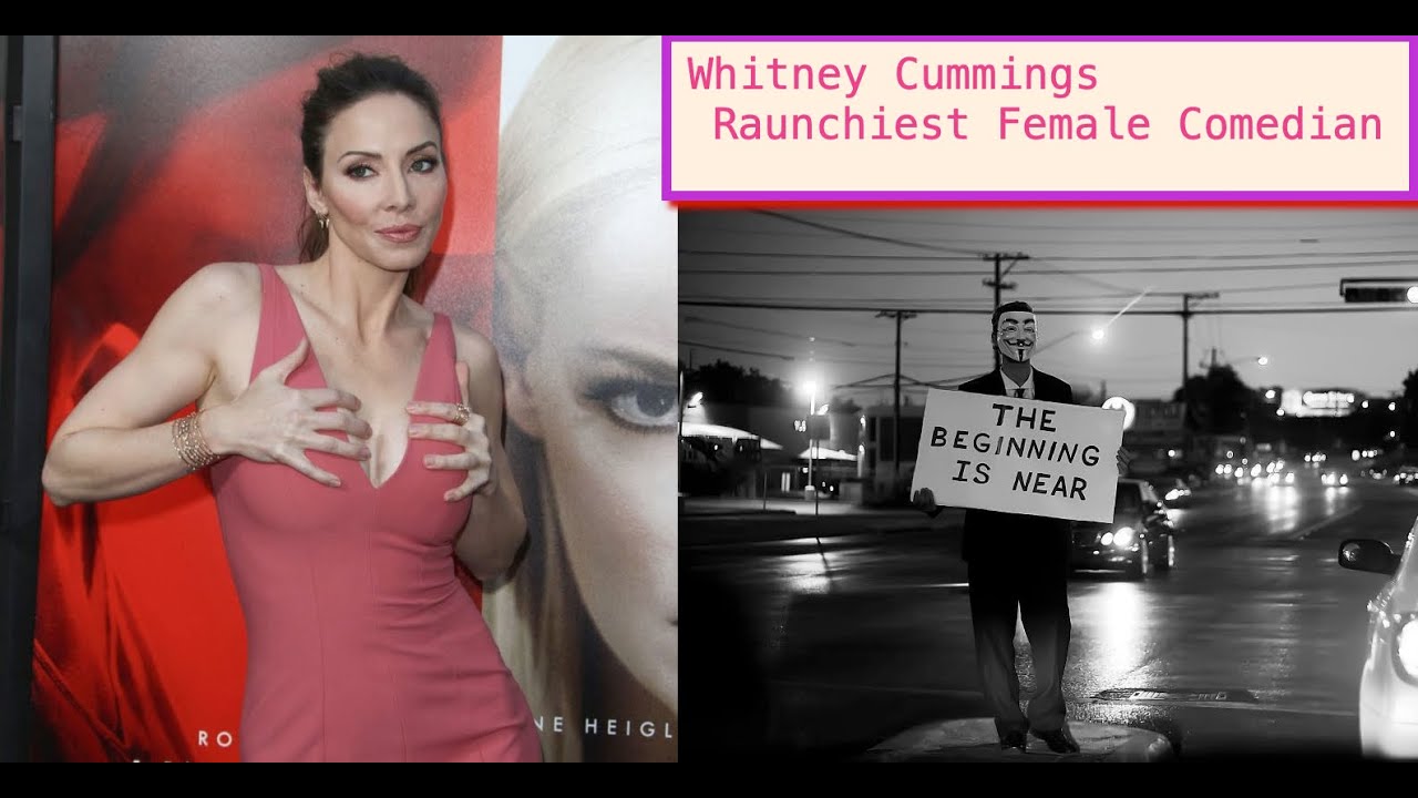 Whitney Cummings - The Raunchiest Hot Female Comedian of all Time