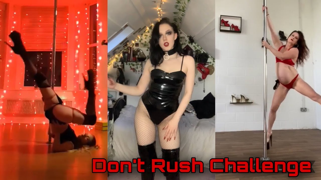 Don’t Rush Challenge Pole Dancer Edition