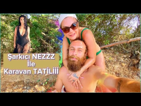 NEZ İle  Hafta Karavan Tatili   Popstar Nezz   Bu Huylarını Kimse Bilmiyordu