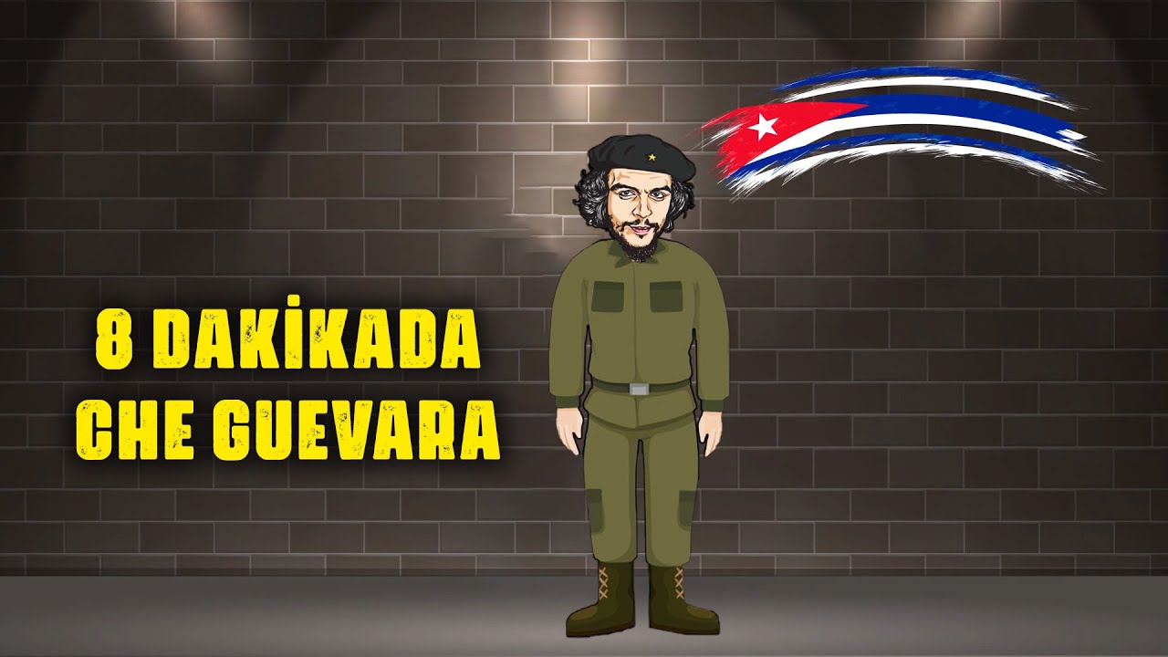  Dakikada CHE GUEVARA   Che Guevara Kimdir    Che Guevara'nın Hayatı  