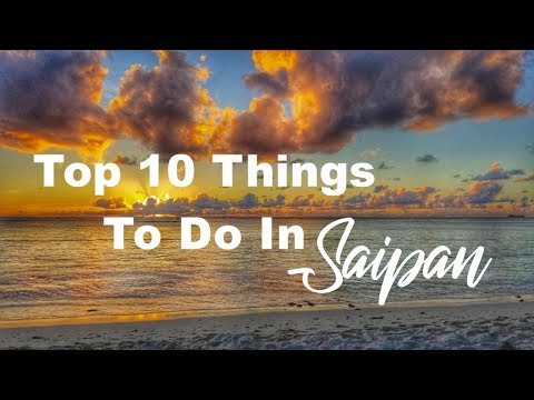 Ten Things to do in Saipan Marianas Islands