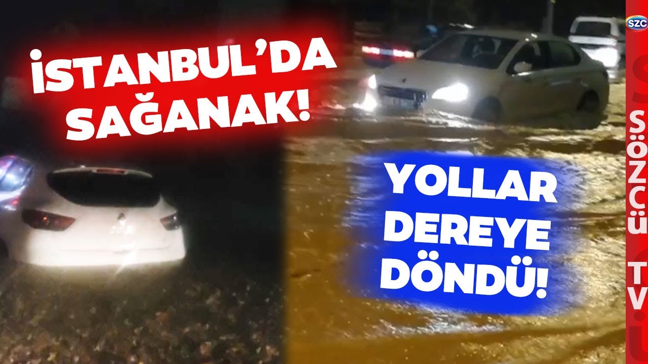 Sel Felaketi! İstanbul'da Başakşehir ve Arnavutköy'ü Sağanak Yağmur Vurdu!