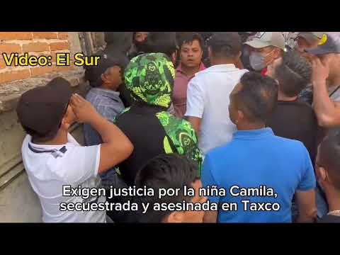 Familiares y amigos exigen justicia por Camila Gómez, la niña secuestrada y asesinada en #Taxco