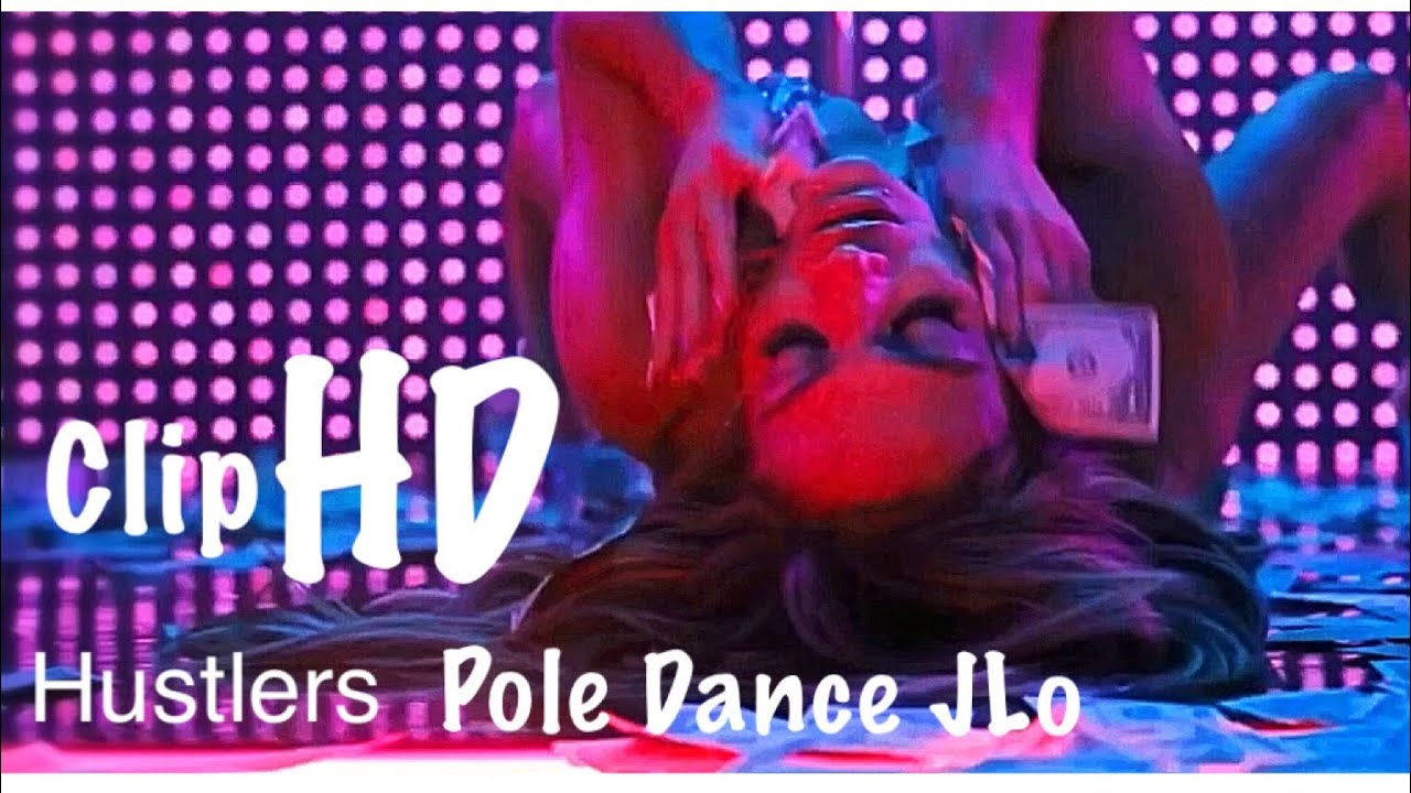 Hustlers- Hot Pole Dance Scene | Jennifer Lopez