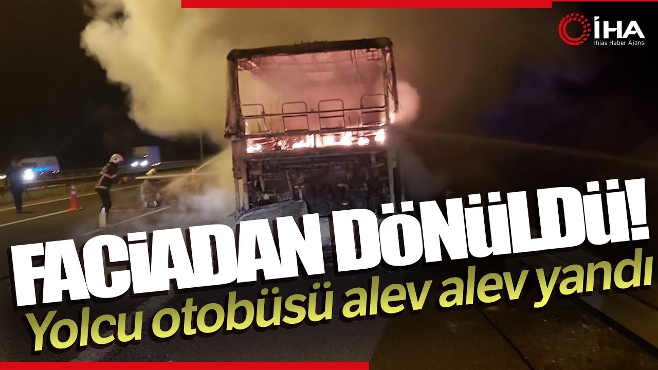 Ankara-Bolu Karayolunda Yolcu Otobüsü Alev Alev Yandı!