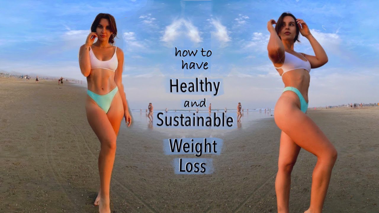 How to lose weight in a Healthy  Sustainable way