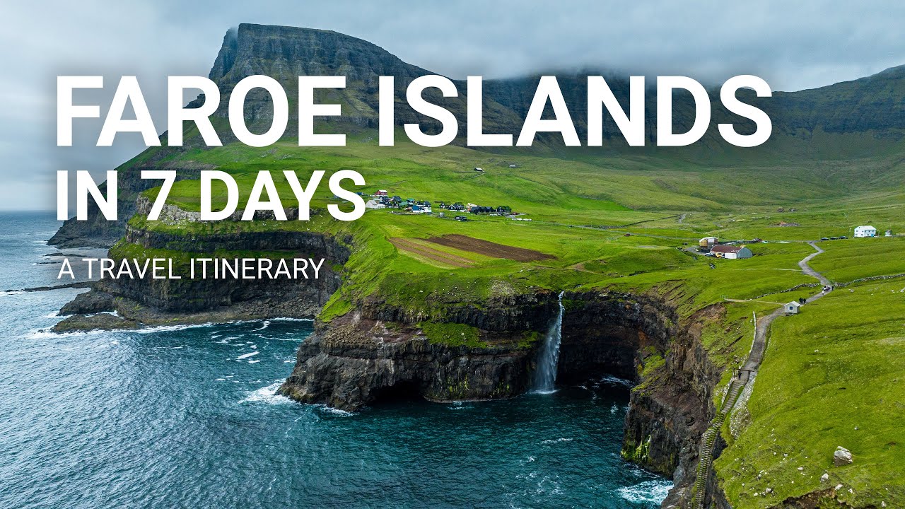 7 DAYS İN THE FAROE ISLANDS - A TRAVEL ITİNERARY