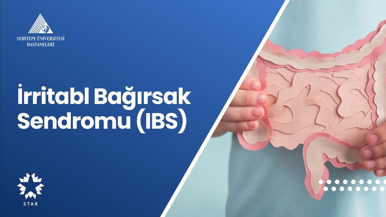İrritabl Bağırsak Sendromu (IBS)