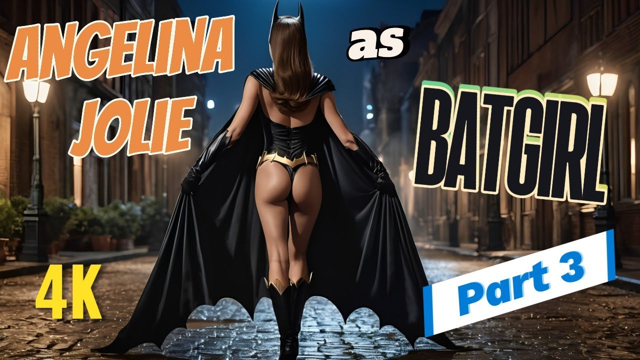 KI - AI generated Angelina Jolie as Batgirl Part 3