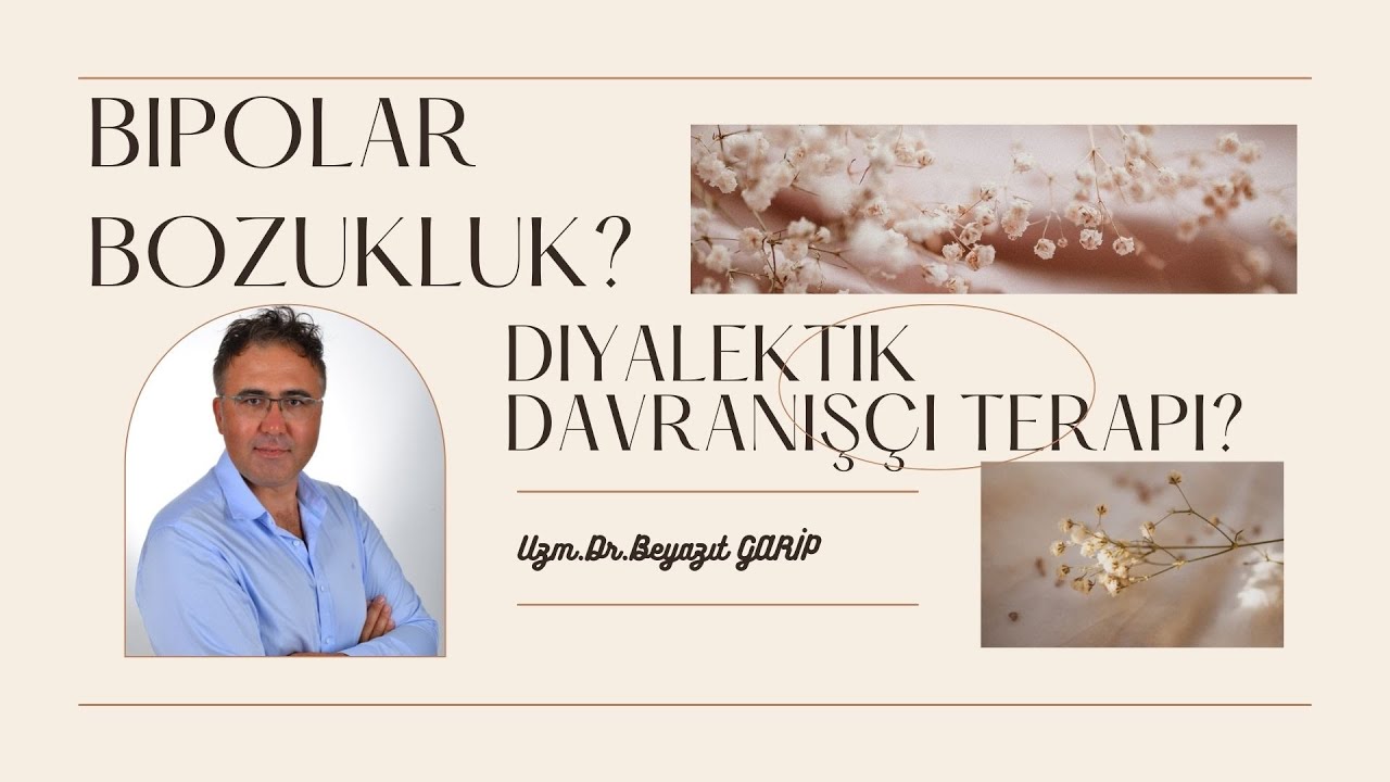 Diyalektik Davranışçı Terapi Bipolar Bozuklukta Etkili midir   DiyalektikTerapi  BipolarBozukluk