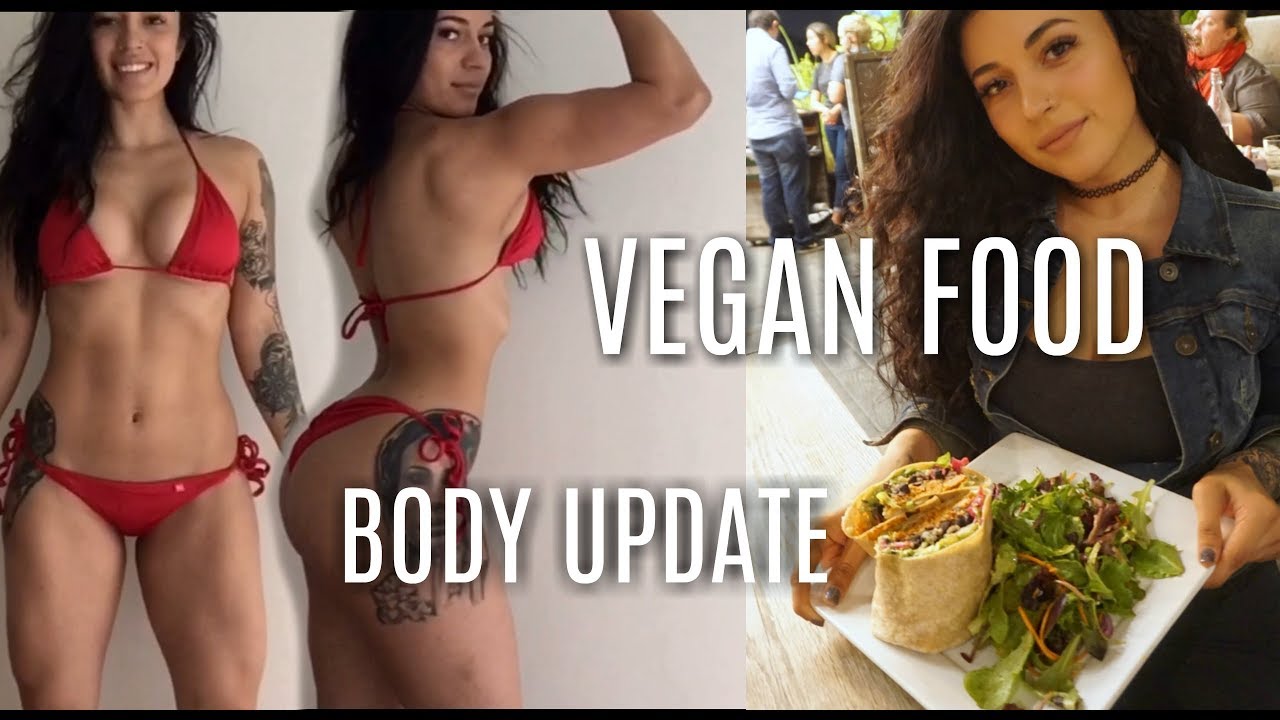 Bikini Body Update | What I Eat in a Day VEGAN