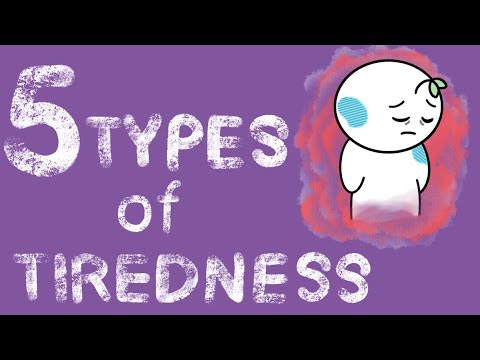 The 5 Types of Tiredness