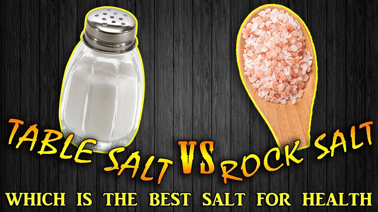 Table salt Vs Rock Salt   Which salt is best for health  