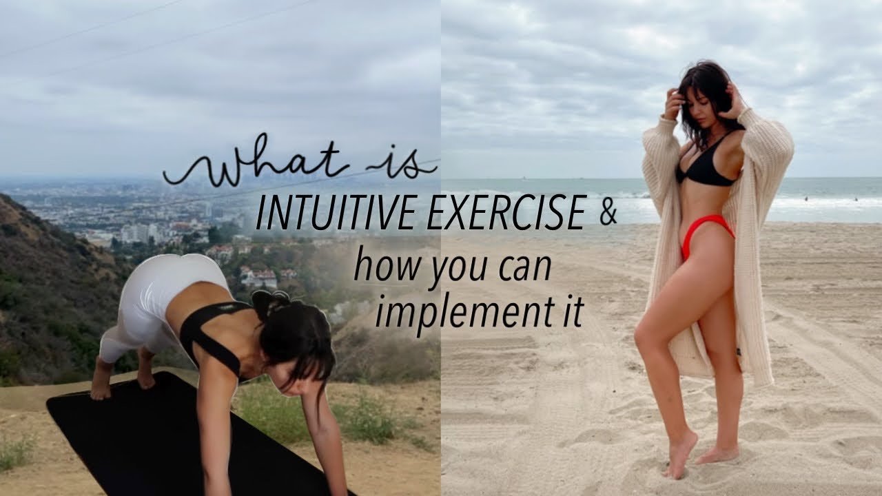 Choosing the right WORKOUT for you | What is Intuitive Exercise