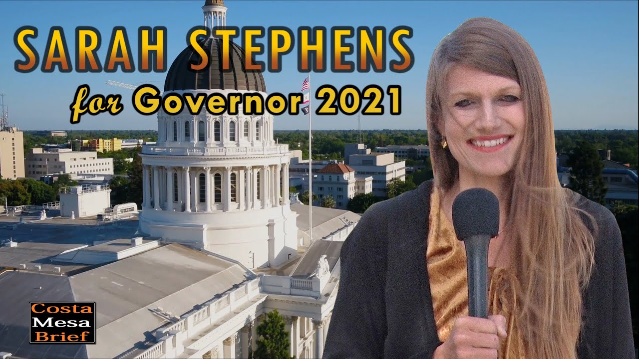 SARAH STEPHENS FOR CALİFORNİA GOVERNOR 2021