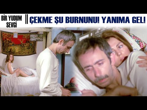 Bir Yudum Sevgi | Çekme Şu Burnunu! Yanıma Gel! Turkish Movie