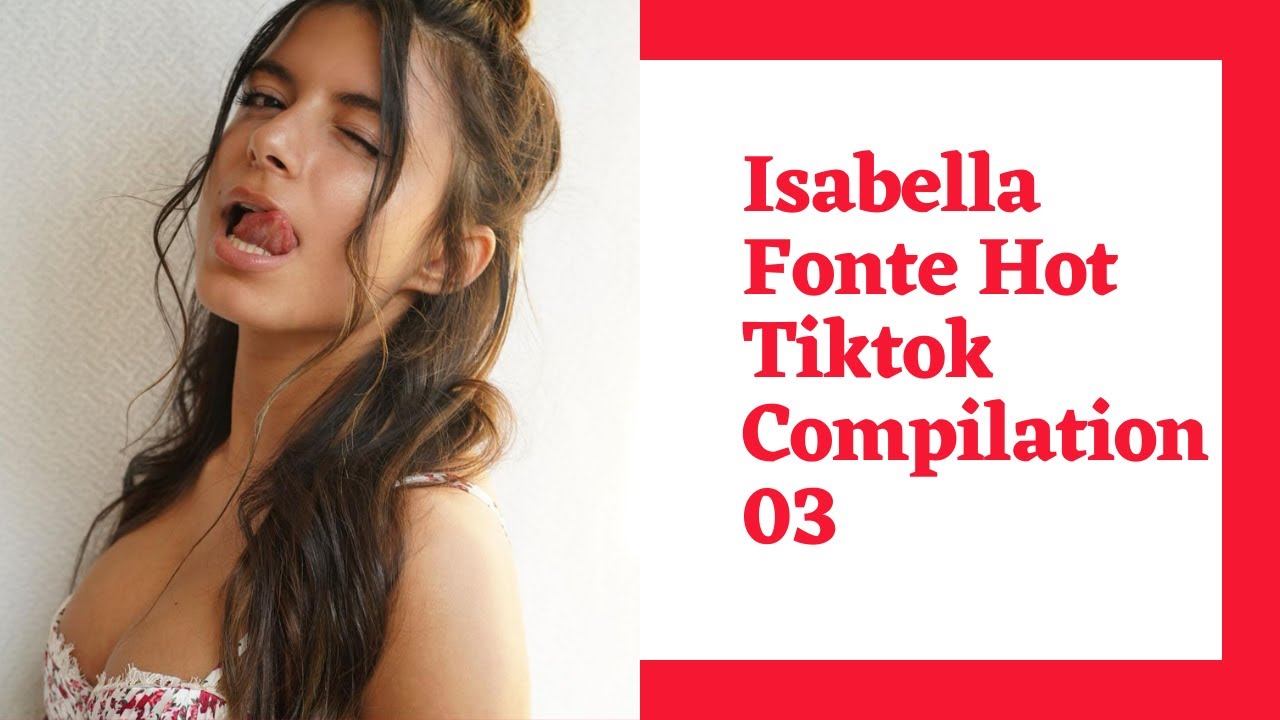 ISABELLA FONTE HOT TİKTOK COMPİLATİON 03