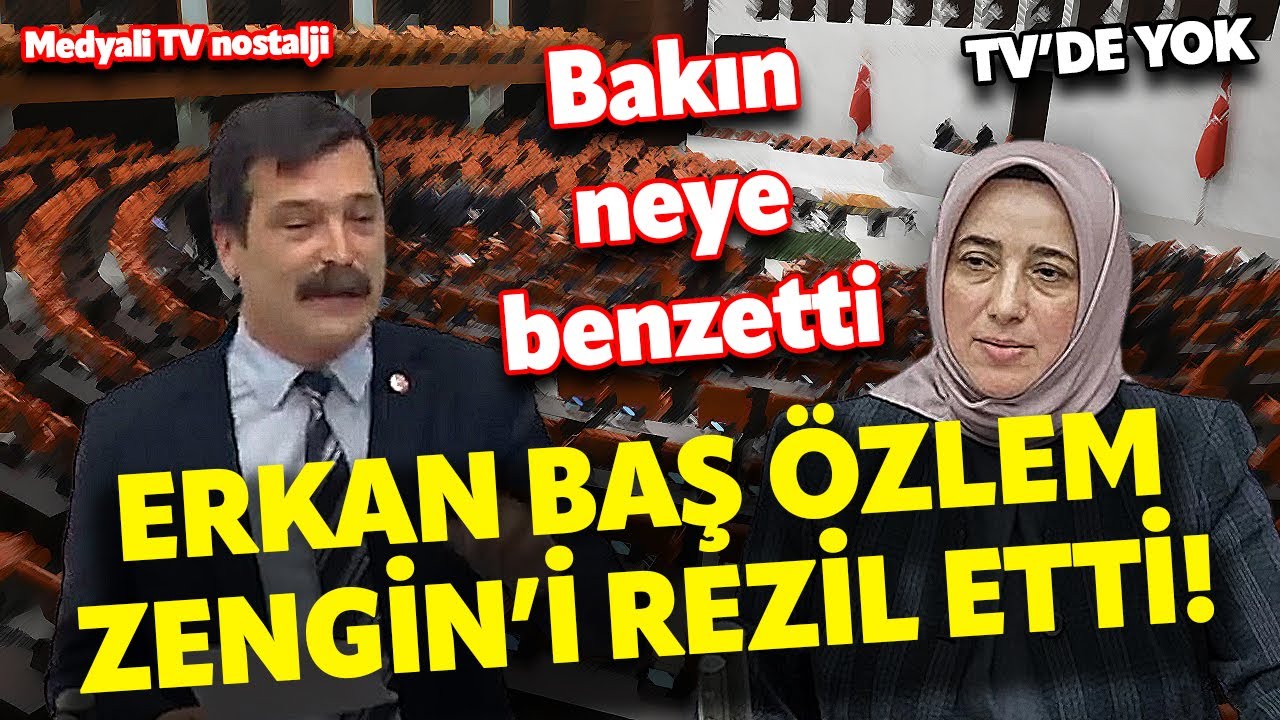 ERKAN BAŞ ARGUED WİTH ÖZLEM ZENGİN İN THE PARLİAMENT! 'DİCTATOR' ANSWER TO ERDOĞAN!