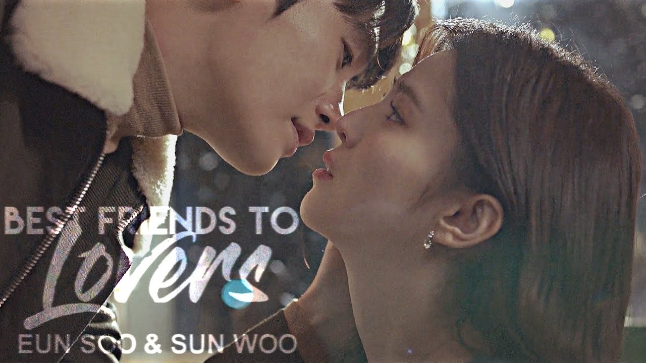 Eun soo  Sun woo | Best Friends to Lovers