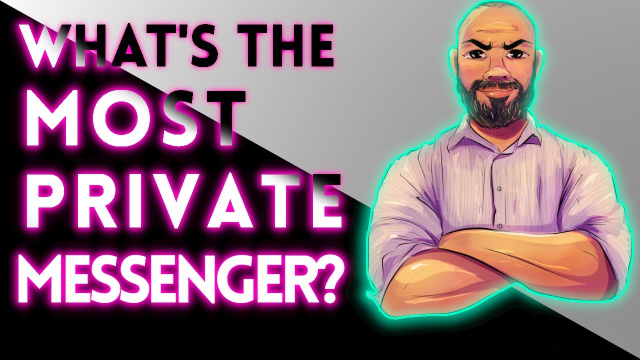 What Is The MOST PRIVATE Messenger? (Hint: It's NOT Signal or Threema)