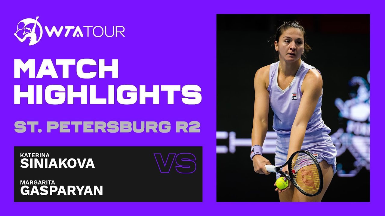 KATERİNA SİNİAKOVA VS. MARGARİTA GASPARYAN | 2021 ST. PETERSBURG ROUND 2 | WTA MATCH HİGHLİGHTS