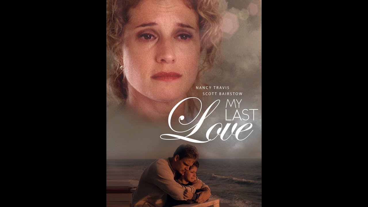 My Last Love (1999) | Full Movie | Scott Bairstow | Philip Briggs | Viveka Davis