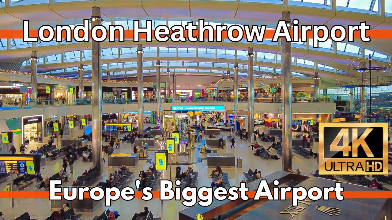 London Heathrow International Airport 4K Walking Tour 2024 | Europe's Biggest Airport