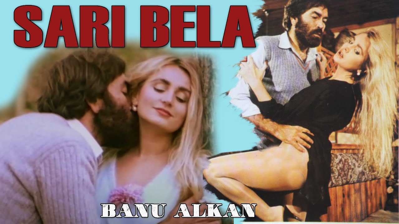 Sarı Bela - Türk Filmi (Banu Alkan)