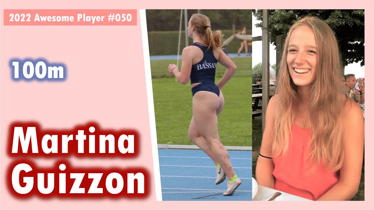 Awesome Player #050 * Martina Guizzon * 100m * Compilations Clips 2022