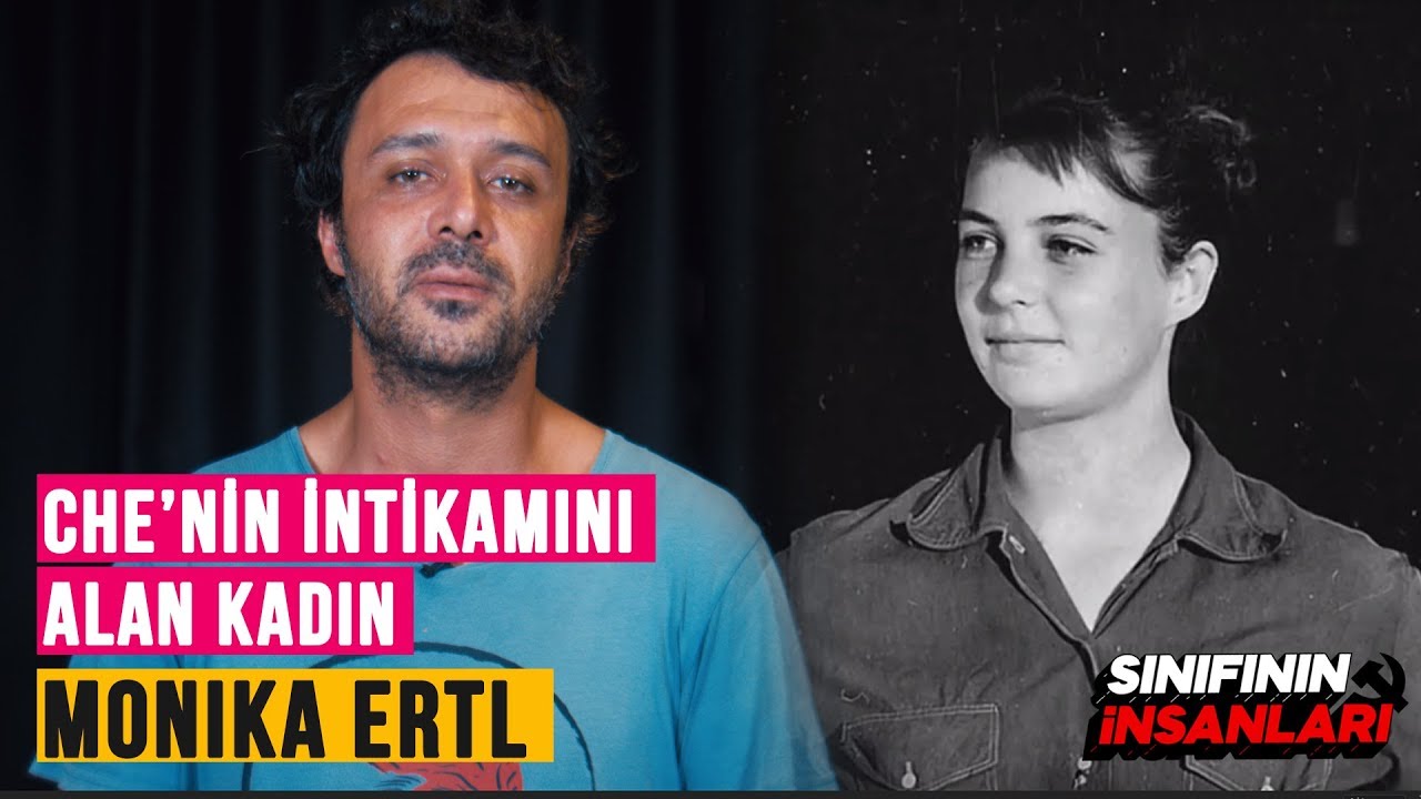 Che'nin İntikamını Alan Sinemacı: Monika Ertl   Sınıfının İnsanları  