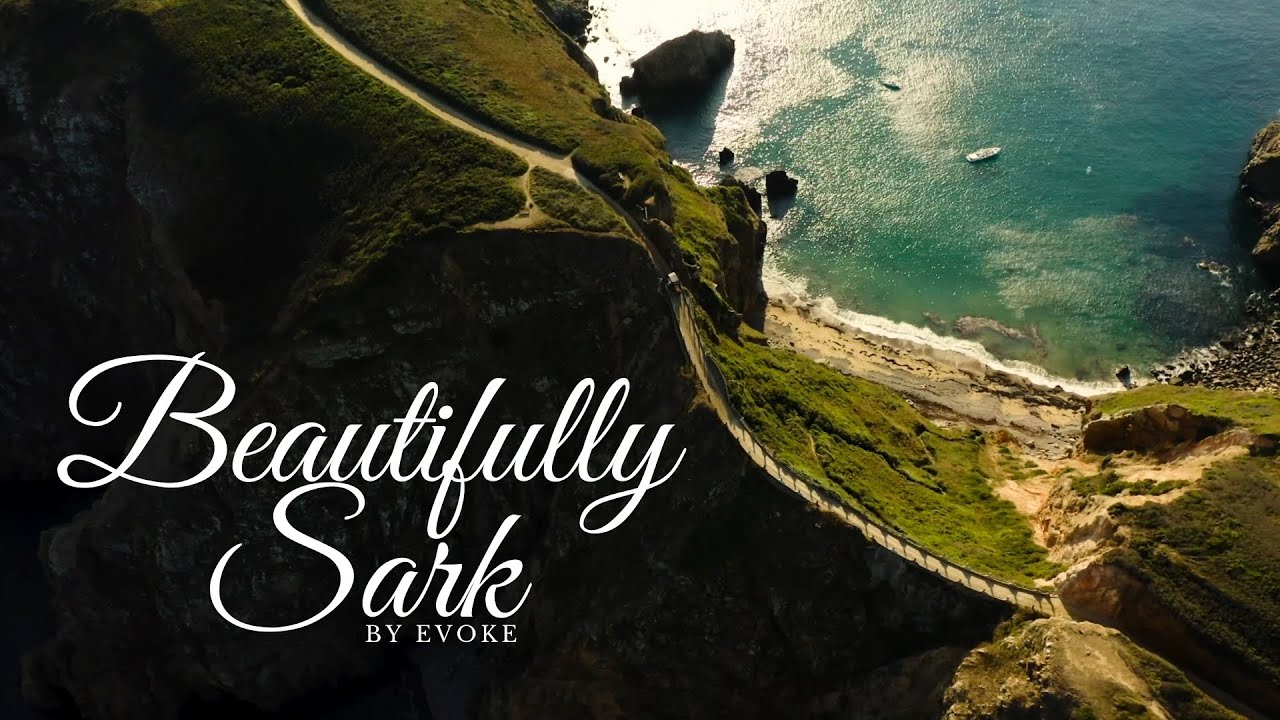 BEAUTİFULLY SARK (4K) - EXCLUSİVE AND STUNNİNG DRONE FOOTAGE OF THE ISLAND OF SARK BY EVOKE GUERNSEY