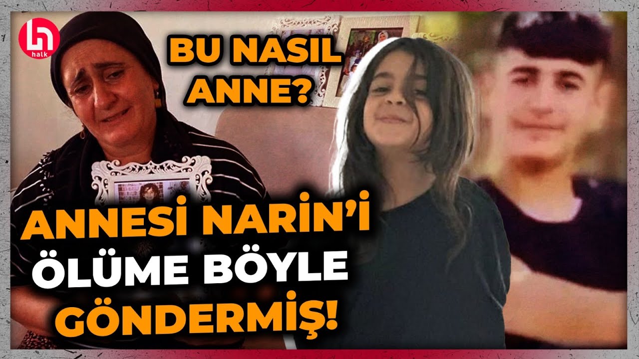 Narin'i adım adım ölüme böyle götürmüşler