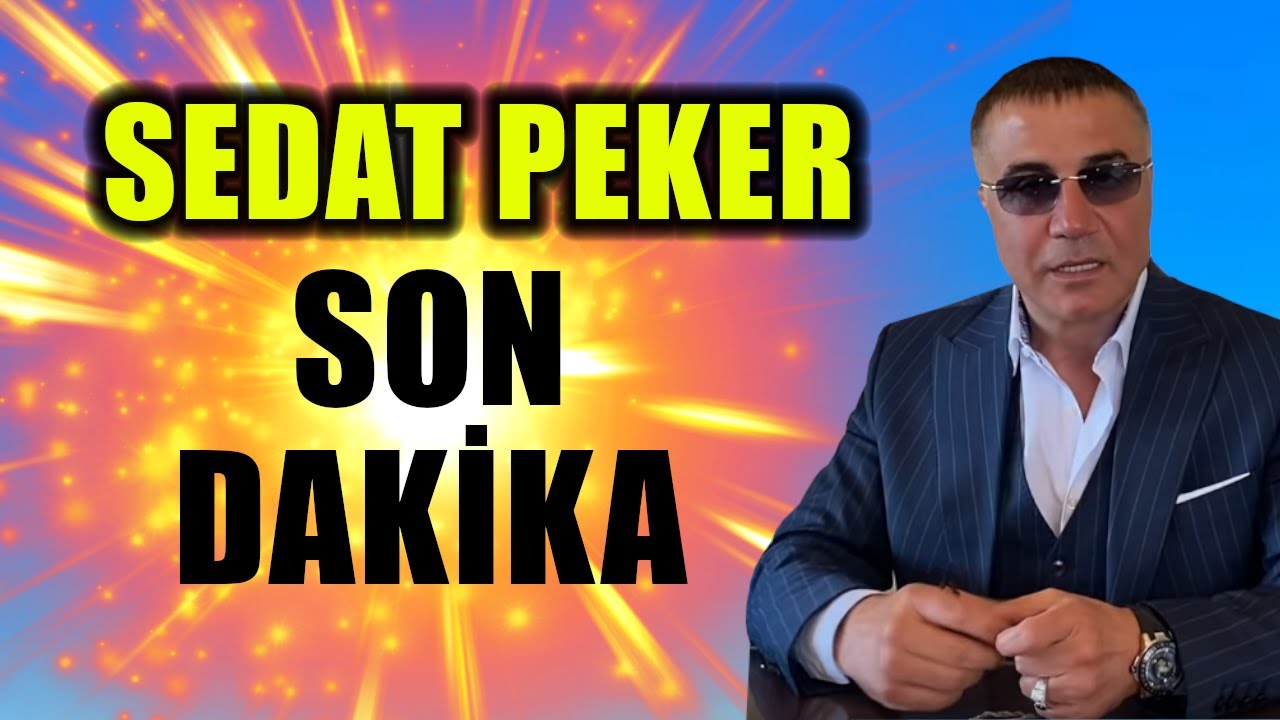 Sedat Peker Son Dakika