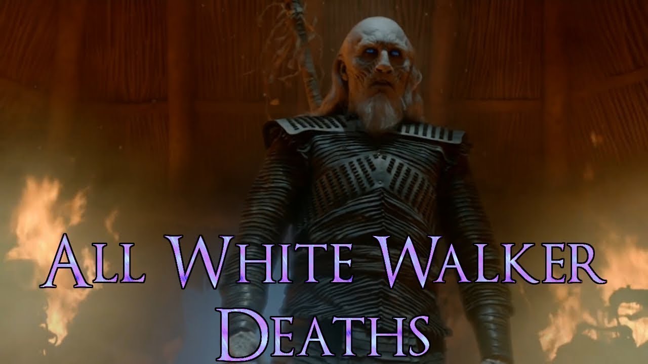ALL WHİTE WALKER DEATHS ( WHİTE WALKERS, GAME OF THRONES DEATHS, DEATHS )