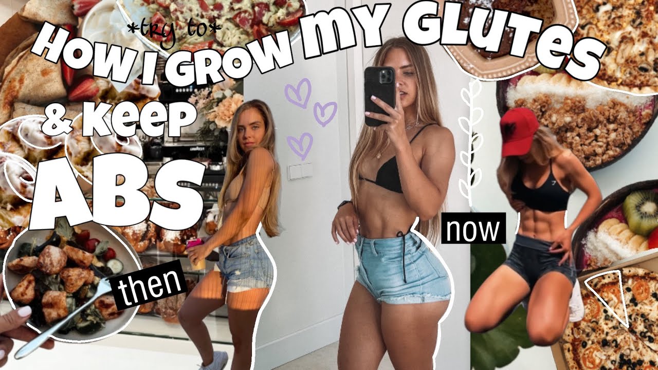 How I *try to* GROW GLUTES  keep abs?
