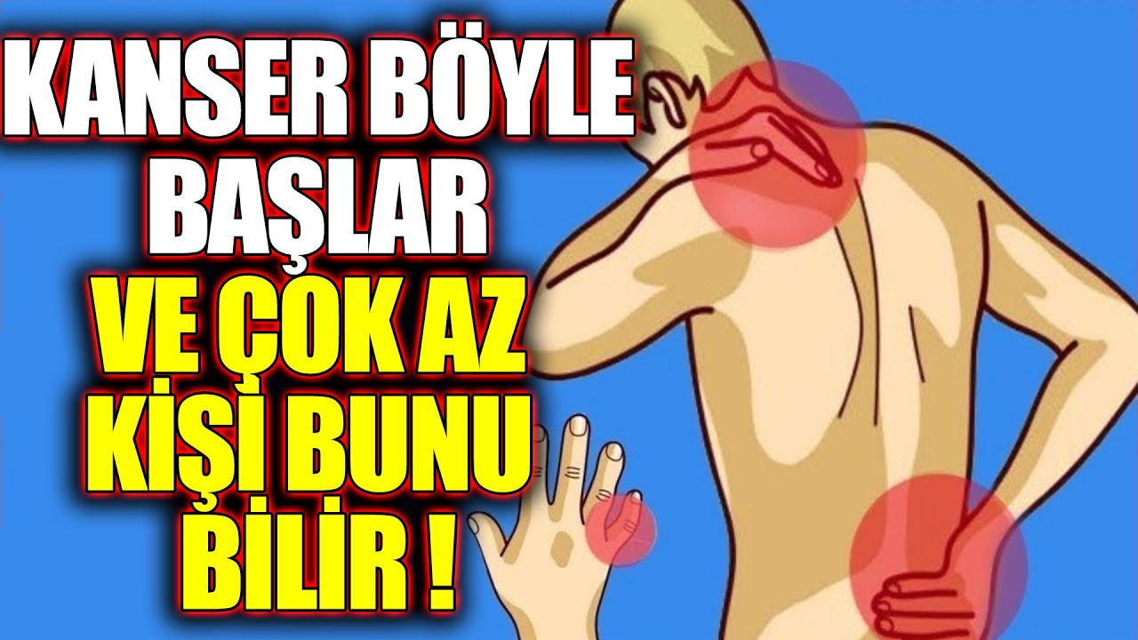 Kanser Olduğunuzu Gösteren İşaretler