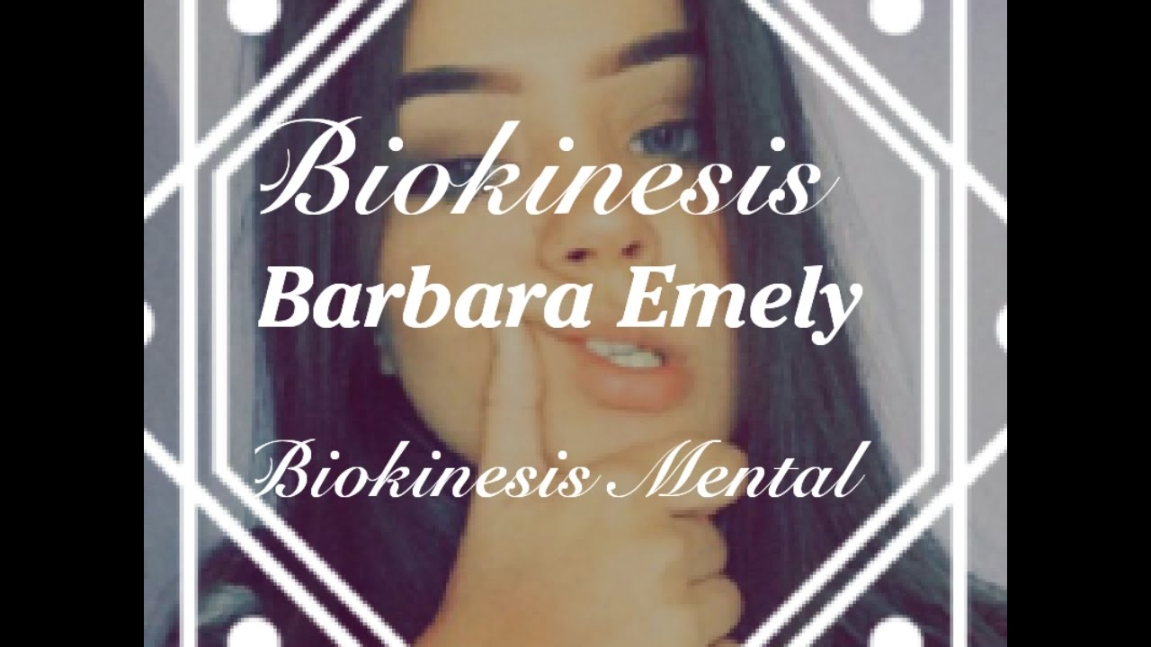 Biokinesis Barbara Emely - Biokinesis Mental