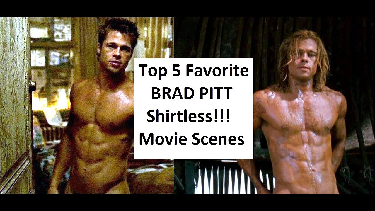 Top 5 Favorite Brad Pitt Shirtless Movie Scenes