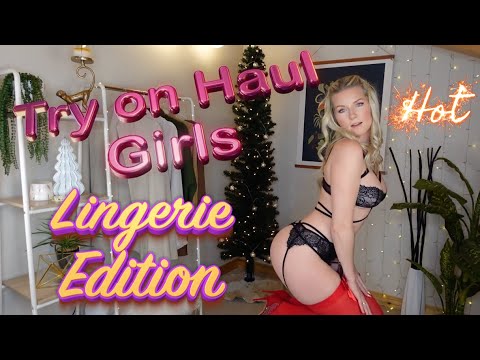 Hot Lingerie Edition (Try on Haul Girls)...