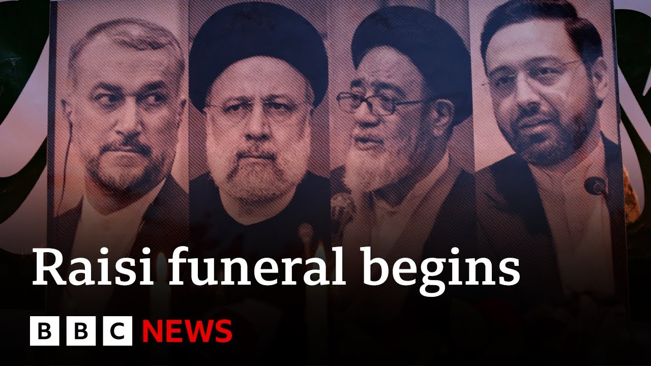 Iran begins funeral rites for President Ebrahim Raisi after crash