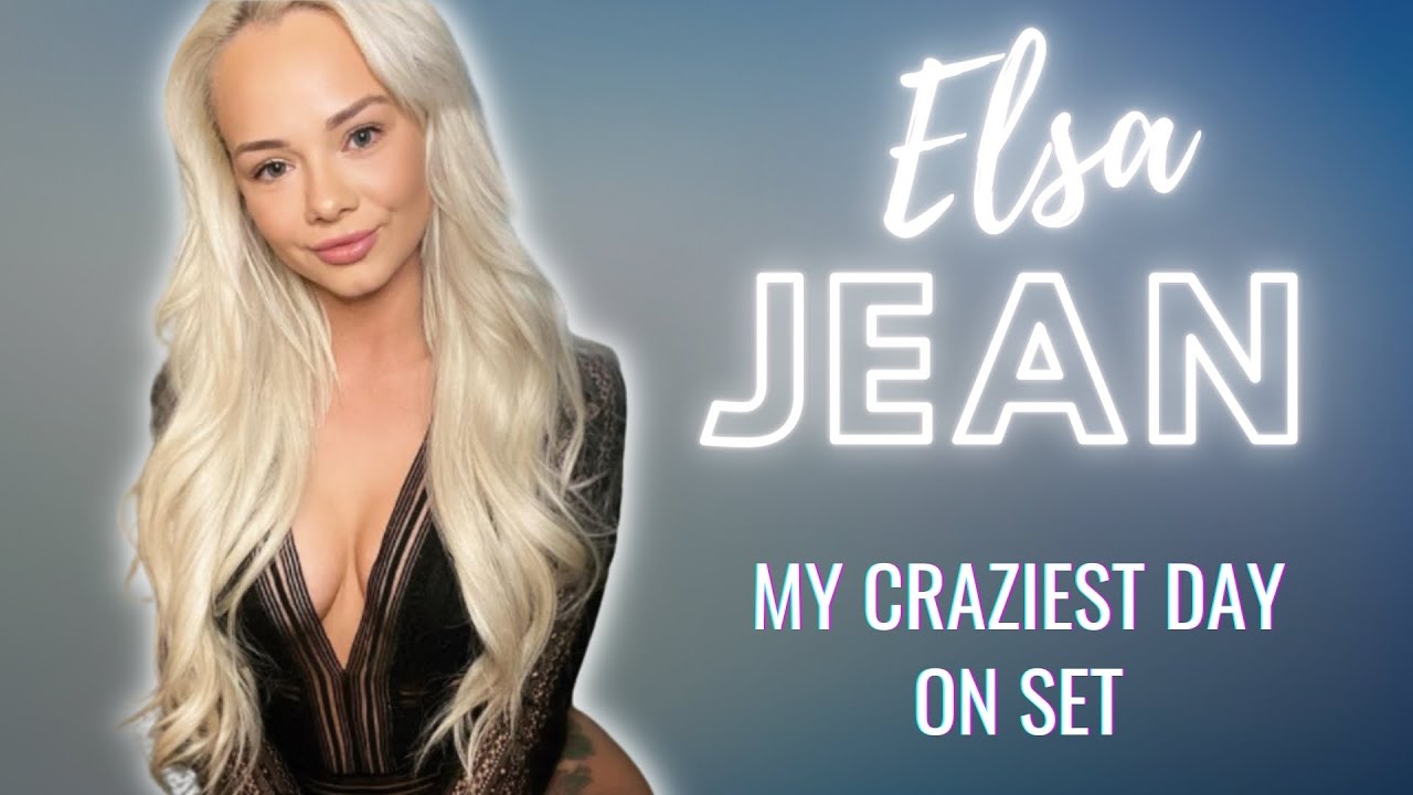 ELSA JEAN: MY CRAZİEST DAY ON SET