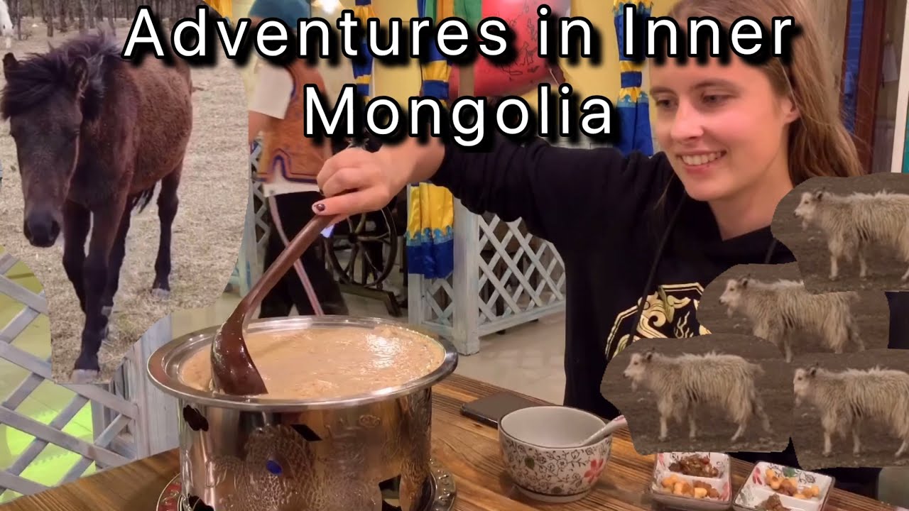 JOURNEY TO INNER MONGOLIA - WHAT'S OUT THERE?