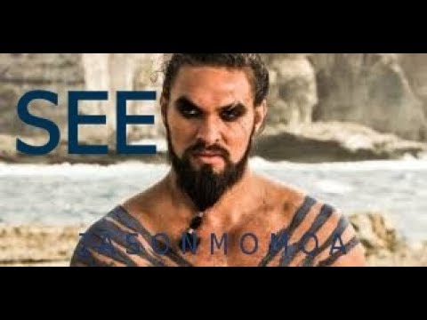 SEE - by Jason Momoa(2019) / BEST ACTION MOVIE OF 2019!!!