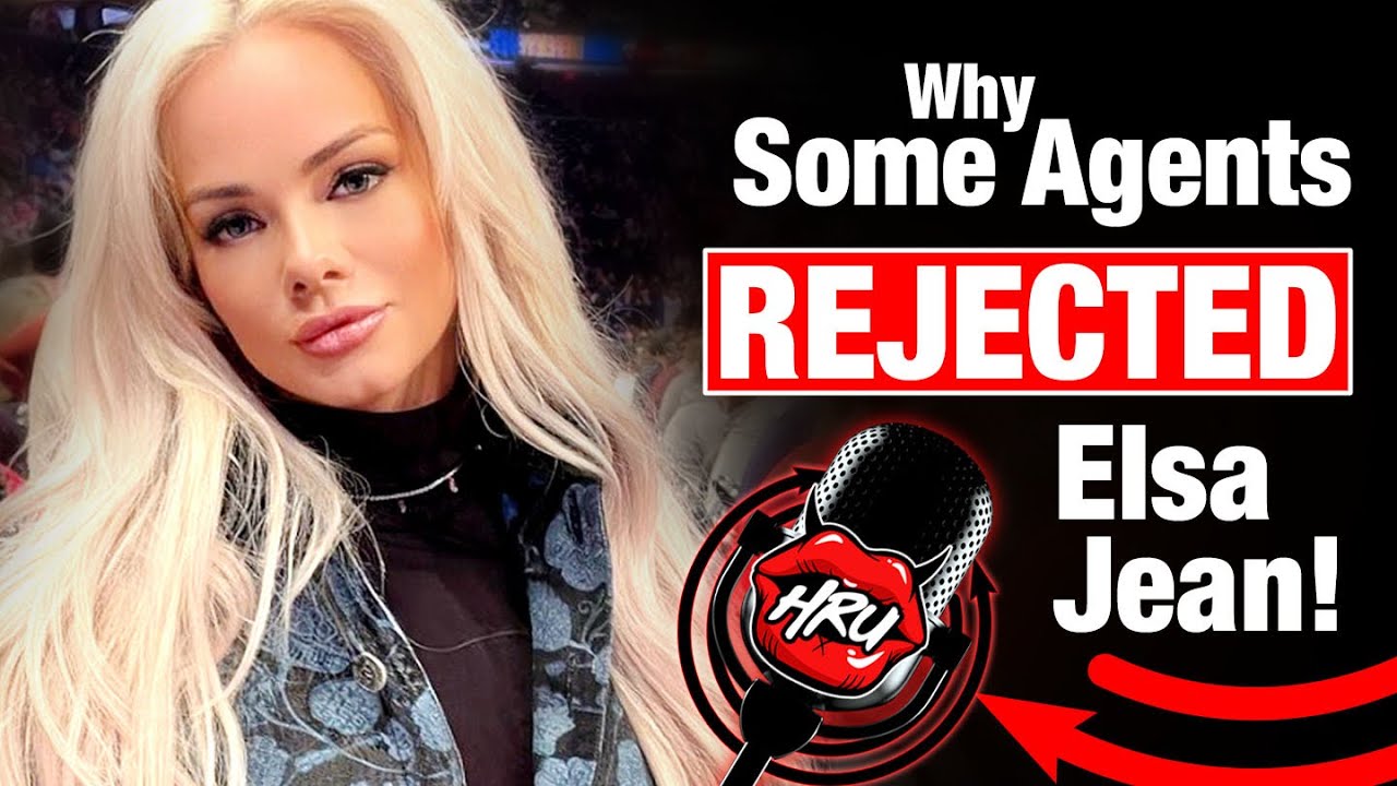 WHY SOME AGENTS REJECTED ELSA JEAN!