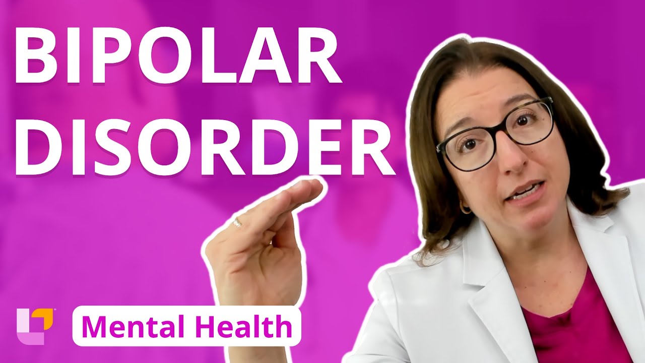 Bipolar Disorder - Psychiatric Mental Health 