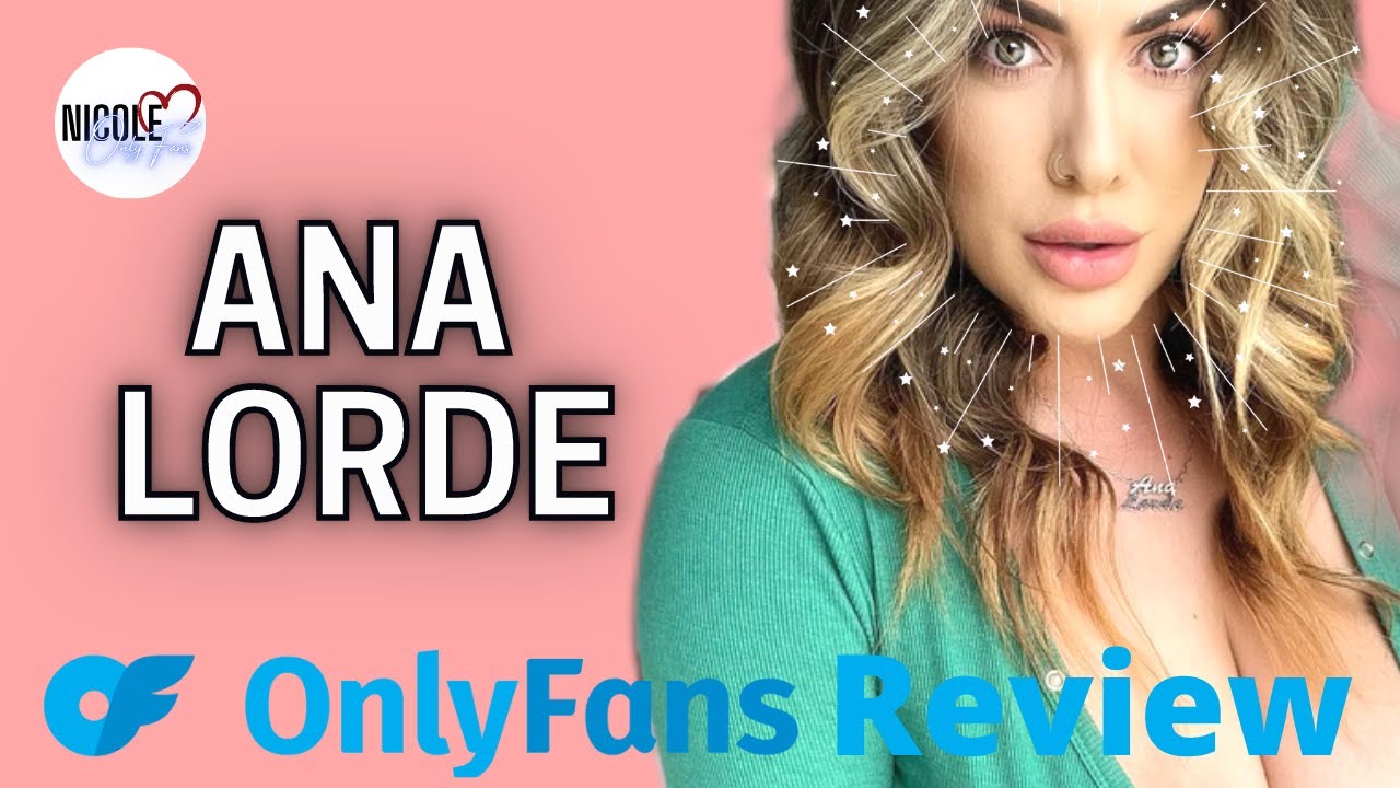 Ana Lorde OnlyFans | I Subscribed So You Won't Have to